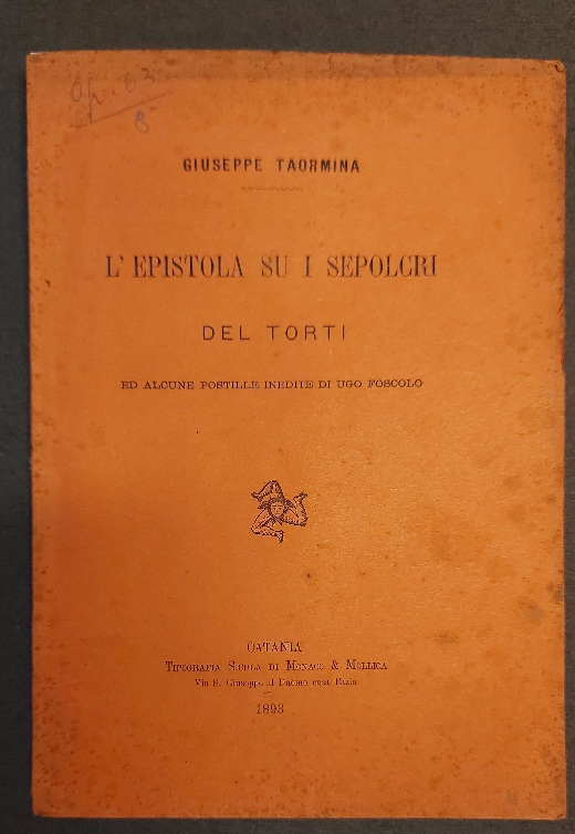 L'epistola su i sepolcri del Torti ed alcune postille inedite di Ugo Foscolo